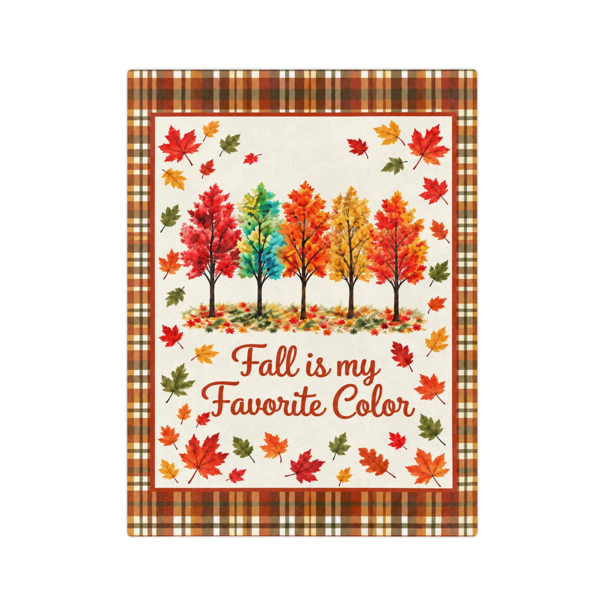 Fall Is My Favorite Color Velveteen Microfiber Blanket Throw, Plaid Autumn Leaves